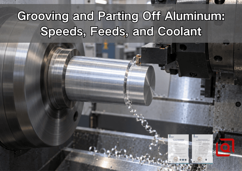 grooving-parting-off-aluminum-speeds-feeds-coolant